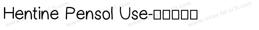 Hentine Pensol Use字体转换